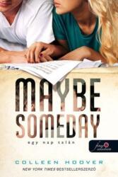 Egy nap talán - Maybe Someday (ISBN: 9789633999387)