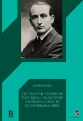 Egy magyar vezérkari tiszt bíráló feljegyzései a forradalomról és ellenforradalomról (ISBN: 9786155601330)