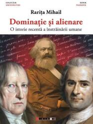 Dominație și alienare (ISBN: 9786067115697)