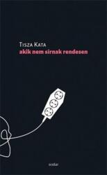 Akik nem sírnak rendesen (ISBN: 9789632447254)