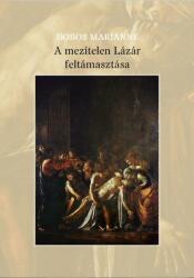 A mezítelen Lázár feltámasztása (ISBN: 9786155600661)