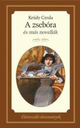 Krúdy Gyula - A zsebóra - és más novellák (ISBN: 9789630987165)