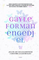 Engedj el (ISBN: 9789634064275)
