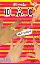D. A. C. 6 - Éretté nyilvánítva (ISBN: 9789634033509)