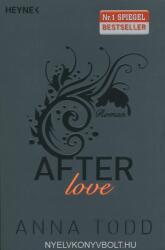 After love - Anna Todd, Corinna Vierkant-Enßlin, Nicole Hölsken, Ursula C. Sturm (ISBN: 9783453491182)