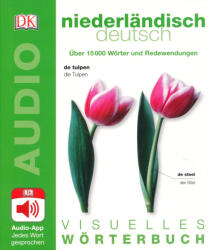 Dorling Kindersley Verlag: Visuelles Wörterbuch Niederländisch - Deutsch + Audio-App (ISBN: 9783831029754)