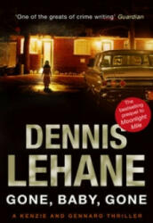 Gone, Baby, Gone - Dennis Lehane (ISBN: 9780857500519)
