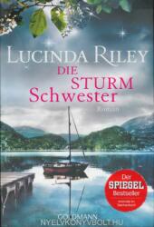 Die Sturmschwester - Lucinda Riley, Sonja Hauser (ISBN: 9783442486243)