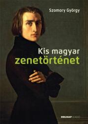 Kis magyar zenetörténet (ISBN: 9789633491478)