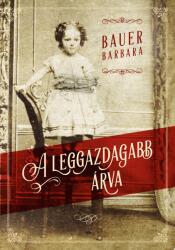 A leggazdagabb árva - puha kötés (ISBN: 9786155715006)