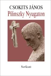 Pilinszky Nyugaton (ISBN: 9789633321195)