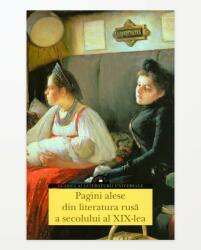 Pagini alese din literatura rusa a secolului al 19-lea (ISBN: 9786067930641)
