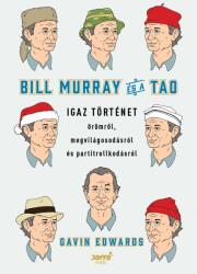Bill Murray és a TAO (ISBN: 9786155715099)