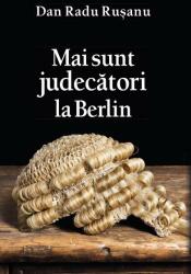 Mai sunt judecători la Berlin (ISBN: 9786068905105)