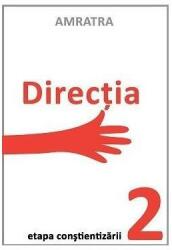 Direcția- Etapa constientizării (ISBN: 9786069435663)