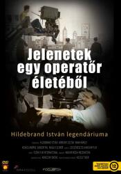 Jelenetek egy operatőr életéből - Hildebrand István legendáriuma (ISBN: 5999546338218)