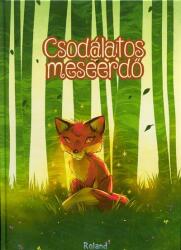 Csodálatos meseerdő (ISBN: 9786155627330)