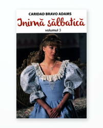 INIMA SALBATICA - Volumul 3 (ISBN: 9789737363176)