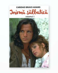 INIMA SALBATICA - Volumul 1 (ISBN: 9789737363152)