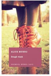 Draga viata - Alice Munro (ISBN: 9786063314681)