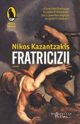 Fratricizii - Nikos Kazantzakis (ISBN: 9786067792195)