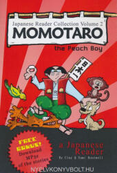 Clay Boutwell, Yumi Boutwell: Momotaro the Peach Boy - Japanese Reader Collection Volume 2 (ISBN: 9781484191132)