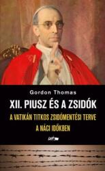 XII. Piusz és a zsidók (ISBN: 9789632673325)