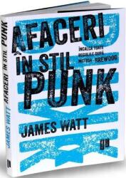 Afaceri în stil Punk (ISBN: 9786067222128)