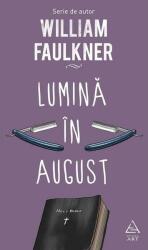 Lumina in august - William Faulkner (ISBN: 9786067104707)