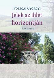 Jelek az ihlet horizontján - itália kincsei (ISBN: 9786155562778)