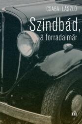 Szindbád, a forradalmár (ISBN: 9789631435238)