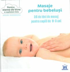 Masaje pentru Bebelusi - Gilles Diederichs (ISBN: 5948489355738)
