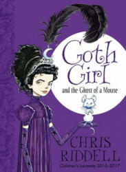 Goth Girl and the Ghost of a Mouse - RIDDELL CHRIS (0000)