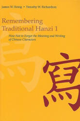 Remembering Traditional Hanzi 1 - Timothy W. Richardson (2008)