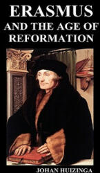 Erasmus and the Age of Reformation (Hardback) - Johan Huizinga (2009)