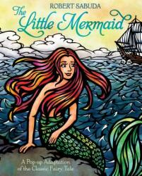 The Little Mermaid - Robert Sabuda (2013)