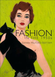 Fashion in the 1950s - Daniel Milford-cottam (2017)