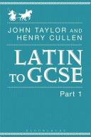Latin to GCSE Part 1 - Henry Cullen, John Taylor (2016)