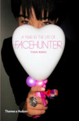 Year in the Life of Face Hunter - Yvan Rodic (2013)