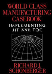 World Class Manufacturing Casebook - Richard J Schonberger (1987)
