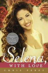 To Selena, with Love (2013)