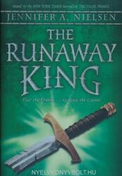 Runaway King (The Ascendance Series, Book 2) - Jennifer A. Nielsen (2014)