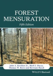 Forest Mensuration 5e - John A. Kershaw, Mark J. Ducey, Thomas W. Beers, Bertram Husch (2016)