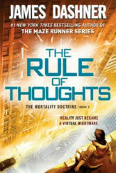 Rule of Thoughts (The Mortality Doctrine, Book Two) - James Dashner (2016)