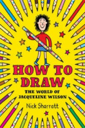 How to Draw - Nick Sharratt (2015)