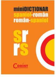 miniDICŢIONAR spaniol-român, român-spaniol (2010)