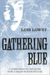 Gathering Blue - Lois Lowryová (2014)