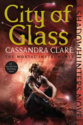 City of Glass - Cassandra Clare (2015)