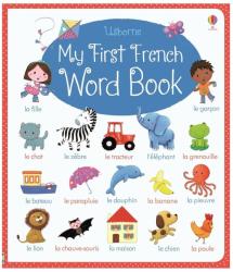 My First French Word Book - Felicity Brooks (2015)