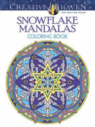 Creative Haven Snowflake Mandalas Coloring Book - Marty Noble (2015)